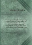 Portada de CONCISE PRECEDENTS IN CONVEYANCING ADAPTED TO THE ACT TO AMEND THE LAW OF REAL PROPERTY, 8 & 9 VICT. CAP. 106 WITH PRACTICAL NOTES AND OBSERVATIONS ON THE ACT, AND ON THE ACT FOR THE CESSER OF ATTENDANT TERMS. V. 1