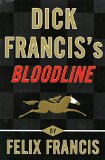 Portada de DICK FRANCIS'S BLOODLINE BY FELIX FRANCIS (LARGE PRINT, 6 JUL 2013) PAPERBACK