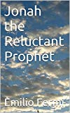 Portada de JONAH THE RELUCTANT PROPHET (ENGLISH EDITION)