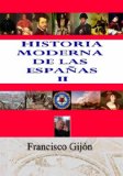 Portada de HISTORIA MODERNA DE LAS ESPAÑAS VOL.II (HISTORIA DE LAS ESPAÑAS)