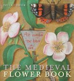 Portada de THE MEDIEVAL FLOWER BOOK BY CELIA FISHER (2013) PAPERBACK