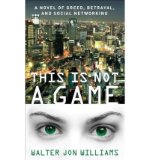 Portada de [(THIS IS NOT A GAME)] [BY: WALTER JON WILLIAMS]