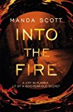 Portada de INTO THE FIRE BY MANDA SCOTT (2015-06-18)