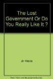Portada de THE LOST GOVERNMENT, OR DO YOU REALLY LIKE IT?