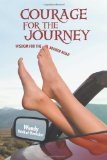 Portada de COURAGE FOR THE JOURNEY: WISDOM FOR THE BROKEN ROAD