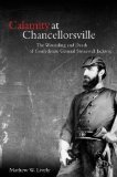 Portada de CALAMITY AT CHANCELLORSVILLE: THE WOUNDING AND DEATH OF CONFEDERATE GENERAL STONEWALL JACKSON BY LIVELY, MATHEW (2013) HARDCOVER