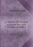 Portada de A MUSLIM SIR GALAHAD A PRESENT DAY STORY OF ISLAM IN TURKEY. 12, NO. 2