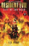 Portada de CITY OF THE DEAD (RESIDENT EVIL #3) BY S.D. PERRY (1999) MASS MARKET PAPERBACK