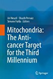 Portada de MITOCHONDRIA: THE ANTI- CANCER TARGET FOR THE THIRD MILLENNIUM (2014-06-12)