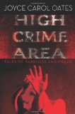 Portada de HIGH CRIME AREA: TALES OF DARKNESS AND DREAD BY OATES, JOYCE CAROL (2014) HARDCOVER
