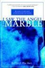 Portada de I SAW THE ANGEL IN THE MARBLE BY DAVIS, CHRIS, DAVIS, ELLYN PUBLISHED BY THE ELIJAH COMPANY (2004)