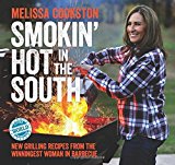 Portada de SMOKIN' HOT IN THE SOUTH: NEW GRILLING RECIPES FROM THE WINNINGEST WOMAN IN BARBECUE (MELISSA COOKSTON) BY MELISSA COOKSTON (2016-05-10)