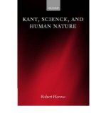 Portada de [( KANT, SCIENCE, AND HUMAN NATURE )] [BY: ROBERT HANNA] [DEC-2006]