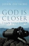 Portada de GOD IS CLOSER THAN YOU THINK BY ORTBERG, JOHN (2014) PAPERBACK