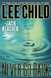 Portada de NEVER GO BACK: A JACK REACHER NOVEL