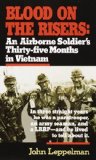 Portada de BLOOD ON THE RISERS: AN AIRBORNE SOLDIER'S THIRTY-FIVE MONTHS IN VIETNAM BY JOHN LEPPELMAN (2005) MASS MARKET PAPERBACK