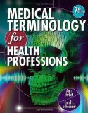 Portada de MEDICAL TERMINOLOGY FOR HEALTH PROFESSIONS (WITH STUDYWARE CD-ROM) (FLEXIBLE SOLUTIONS - YOUR KEY TO SUCCESS) (EDITION 7) BY EHRLICH, ANN, SCHROEDER, CAROL L. [SPIRALBOUND(2012¡Ê?]