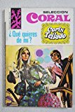 Portada de &iquest;QU&Eacute; QUIERES DE M&Iacute;?