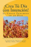 Portada de ¡CREA TU DÍA CON INTENCIÓN! EL COACH PODEROSO EN 30 DÍAS