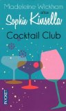 Portada de COCKTAIL CLUB BY KINSELLA, SOPHIE (2013) PERFECT PAPERBACK