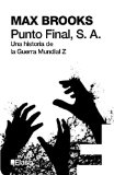 Portada de PUNTO FINA, S. A.: UNA HISTORIA DE LA GUERRA MUNDIAL Z