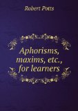 Portada de APHORISMS, MAXIMS, ETC., FOR LEARNERS