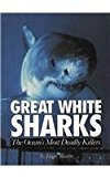 Portada de GREAT WHITE SHARKS: THE OCEAN'S MOST DEADLY KILLERS (ENDANGERED ANIMALS) BY JAMES MARTIN (1995-01-01)