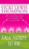 Portada de TALK NERDY TO ME BY THOMPSON, VICKI LEWIS (2006) MASS MARKET PAPERBACK