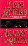 Portada de AGAINST THE RULES BY HOWARD, LINDA (1998) MASS MARKET PAPERBACK
