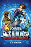 Portada de SECRET AGENT JACK STALWART BOOK 1: THE ESCAPE OF THE DEADLY DINOSAUR BY HUNT, ELIZABETH SINGER (2007) PAPERBACK