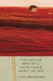 Portada de THE SAILOR WHO FELL FROM GRACE WITH THE SEA BY MISHIMA, YUKIO (1994) PAPERBACK