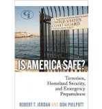 Portada de [( IS AMERICA SAFE?: TERRORISM, HOMELAND SECURITY, AND EMERGENCY PREPAREDNESS )] [BY: ROBERT T. JORDAN] [FEB-2010]