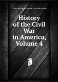 Portada de HISTORY OF THE CIVIL WAR IN AMERICA, VOLUME 4