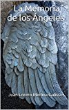 Portada de LA MEMORIA DE LOS &Aacute;NGELES