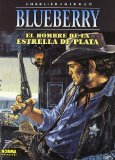 Portada de BLUEBERRY 23. EL HOMBRE DE LA ESTRELLA DE PLATA DE CHARLIER (2003) TAPA BLANDA