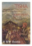 Portada de TISHA : THE STORY OF A YOUNG TEACHER IN THE ALASKA WILDERNESS / AS TOLD TO ROBERT SPECHT