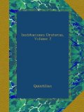 Portada de INSTITUCIONES ORATORIAS, VOLUME 2