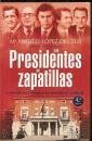 Portada de LOS PRESIDENTES EN ZAPATILLAS