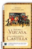 Portada de SE&Ntilde;ORES DE VIZCAYA, CABALLEROS DE CASTILLA