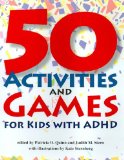 Portada de (50 ACTIVITIES AND GAMES FOR KIDS WITH ADHD) BY QUINN, PATRICIA O. (AUTHOR) PAPERBACK ON (01 , 2000)