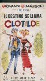 Portada de EL DESTINO SE LLAMA CLOTILDE