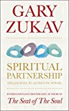 Portada de SPIRITUAL PARTNERSHIP: THE JOURNEY TO AUTHENTIC POWER BY GARY ZUKAV (2010-05-06)