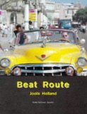 Portada de BEAT ROUTE: JOURNEYS THROUGH SIX COUNTRIES BY JOOLS HOLLAND (19-NOV-1998) HARDCOVER