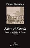 Portada de SOBRE EL ESTADO: CURSOS EN EL COLL&Egrave;GE DE FRANCE (1989-1992) (ARGUMENTOS)