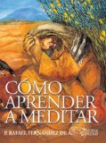 Portada de C&Oacute;MO APRENDER A MEDITAR