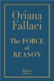 Portada de THE FORCE OF REASON BY FALLACI, ORIANA (2006) HARDCOVER