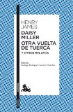 Portada de DAISY MILLER   OTRA VUELTA DE TUERCA   OTROS RELATOS