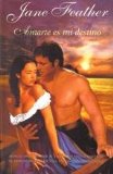 Portada de AMARTE ES MI DESTINO