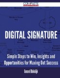 Portada de DIGITAL SIGNATURE - SIMPLE STEPS TO WIN, INSIGHTS AND OPPORTUNITIES FOR MAXING OUT SUCCESS BY GERARD BLOKDIJK (2015-08-10)