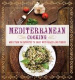 Portada de MEDITERRANEAN COOKING: MORE THAN 150 FAVORITES TO ENJOY WITH FAMILY AND FRIENDS BY CLARK, PAMELA (2014) HARDCOVER